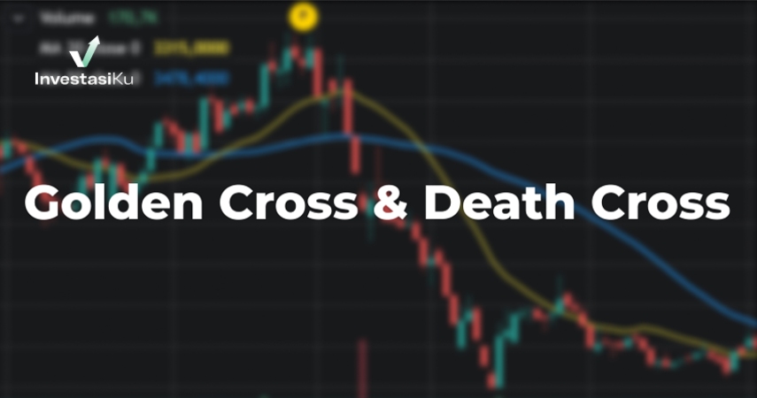 penjelasan lengkap golden cross dan death cross